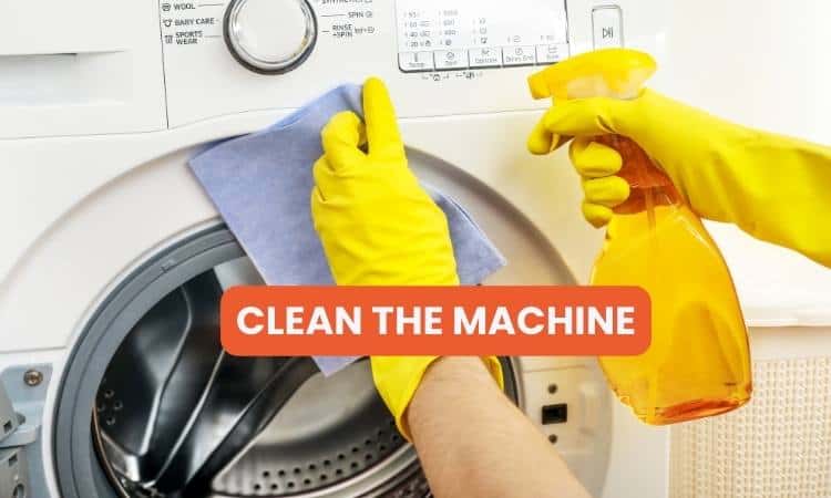 Clean the machine