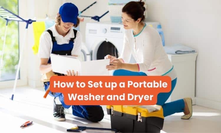 How to Set up a Portable Washer and Dryer
