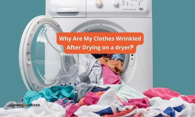 Why Are My Clothes Wrinkled After Drying on a dryer?