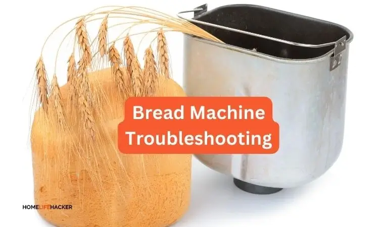 Bread Machine Troubleshooting